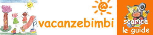 vacanze bimbi è il sito per info hotel per famiglie con bambini e hotel per bambini info@vacanzebimbi.it